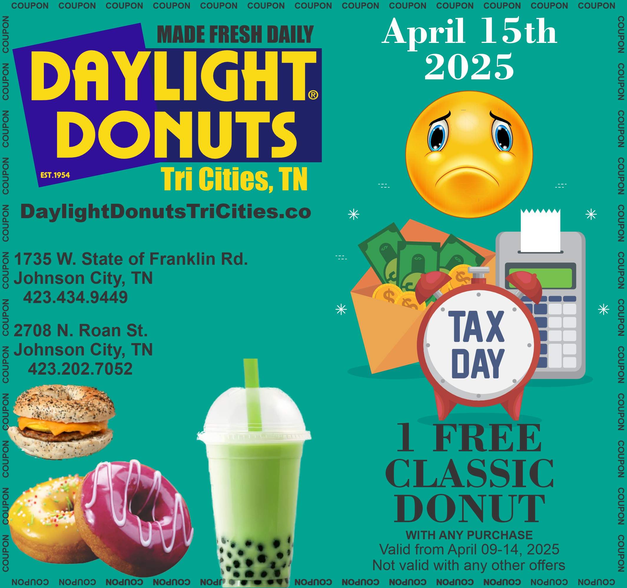 FREE Classic Donut with any Purchase on Tax Day April 15th, 2025